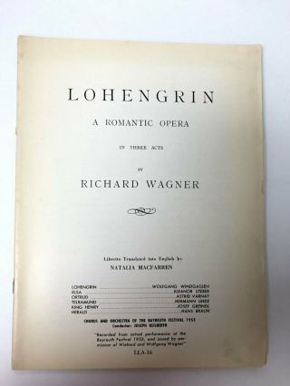 Lohengrin A Romantic Opera In Three Acts By Richard Wagner,  Libretto,  1953