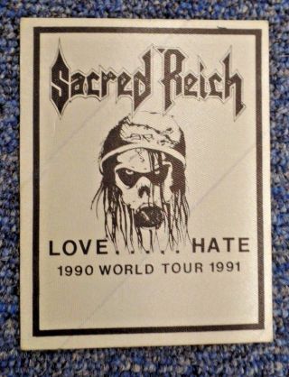 Sacred Reich Love Hate 1990 - 1991 World Tour Backstage Pass Rare/uncommon