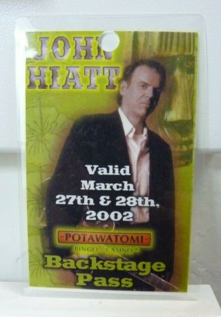 John Hiatt 03/27 03/28/2002 Patowatomi Tour Issued Backstage Pass Laminate