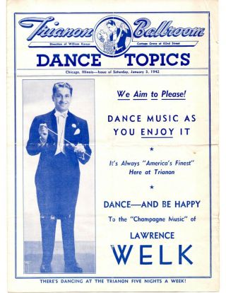 Trianon Ballroom Dance Topics Lawrence Welk Jan 3 1942 Chicago F214