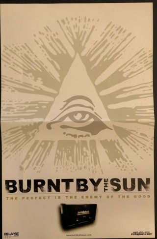 Burnt By The Sun & Burst Og 2 Sided Promo Poster Ex Cond Never Hung 11x17 Metal