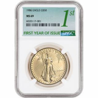 1986 American Gold Eagle 1 Oz $50 - Ngc Ms69 First Year Issue 1st Label