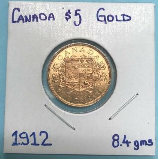 1912 Canada Five Dollars ($5) Gold Coin King George V - 90 Gold Rare Find