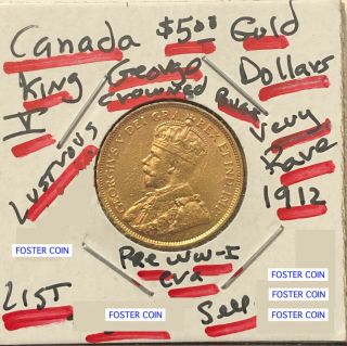 1912 Canada Five Dollar Gold Coin - - King George V Depicted - - Scarce Old Gold Coin