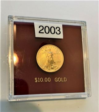2003 1/4 Oz Gold $10 Dollar Us Eagle Coin In Capsule Only