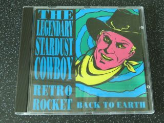 The Legendary Stardust Cowboy - Retro Rocket Back To Earth - Rare Cd