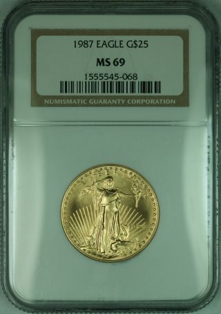 1987 $25 1/2 Oz American Gold Eagle Age Coin Ngc Ms - 69