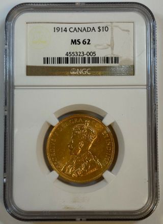 1914 Canada $10 Gold Coin Ngc Graded Ms 62
