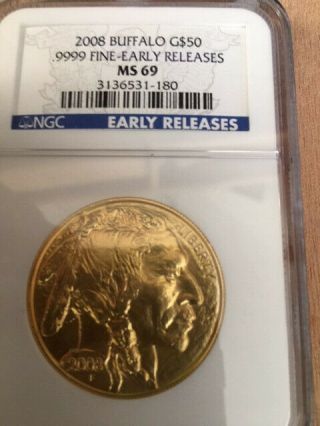 2008 $50 Gold Buffalo Ngc Ms 69 Early Release
