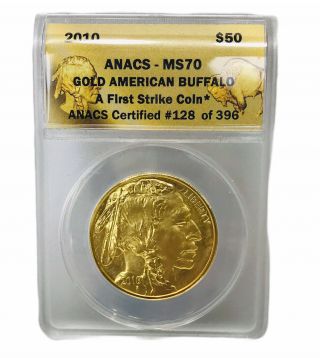2010 Anacs Certified Ms70 Gold American Buffalo First Strike $50 Coin