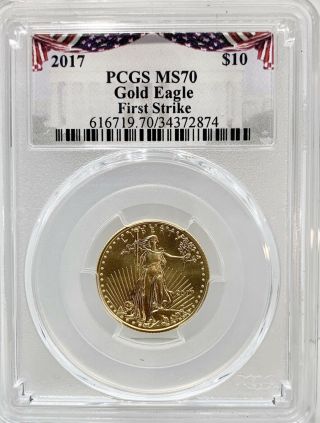 2017 - 1/4 Oz.  Gold American Eagle $10 - Pcgs Ms 70 - First Strike