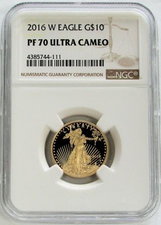 2016 W Gold $10 Proof American Eagle 1/4 Oz Coin Ngc Proof 70 Ultra Cameo