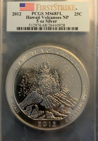 2012 Hawaii Volcanoes Np Atb 5 Oz.  Silver Pcgs Ms68pl First Strike Fs