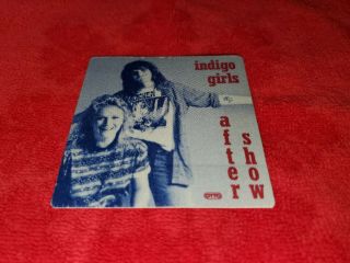 Vintage Indigo Girls After Show Backstage Pass