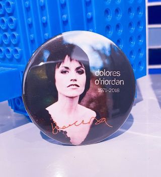 Dolores O’riordan Tribute Button - Memorial Pinback - The Cranberries