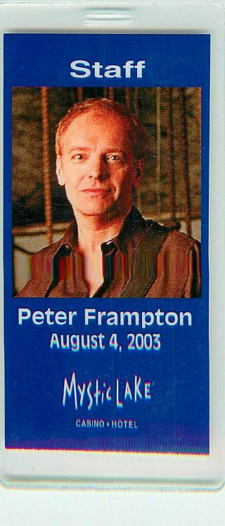 Peter Frampton 2003 All Access Pass - Laminated Mystic Lake Casino Tour Ticket