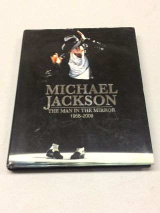 Michael Jackson The Man In The Mirror 1958 - 2009 Hardback Book Author Tim Hill