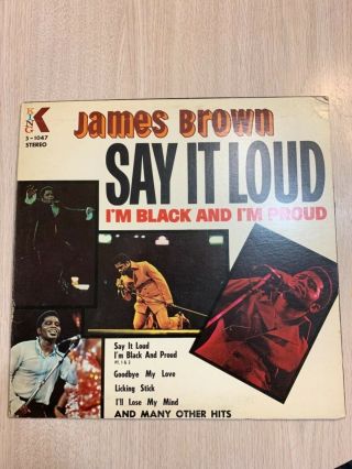 James Brown Say It Loud I’m Black & I’m Proud 12” Vinyl Record
