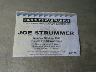 Joe Strummer Clash Gig Ticket 1999 Glasgow Punk Wave Kbd King Tuts Wah Hut
