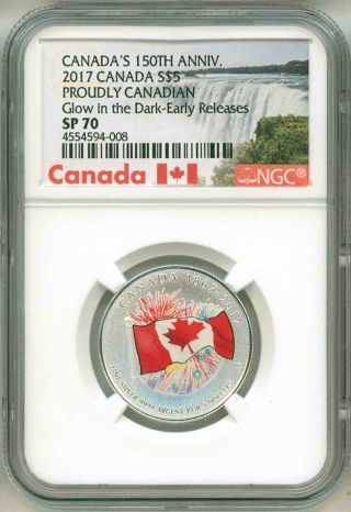 2017 Canada S$5 150th Anniversary Proudly Canadian Glow In The Dark Er Ngc Sp70