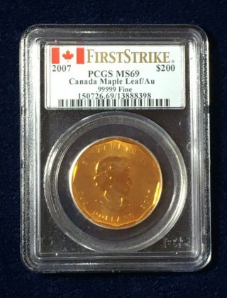 2007 Canada $200 Maple Leaf 1 Oz Gold Coin.  99999 Pcgs Ms69 - - Make Us An Offer