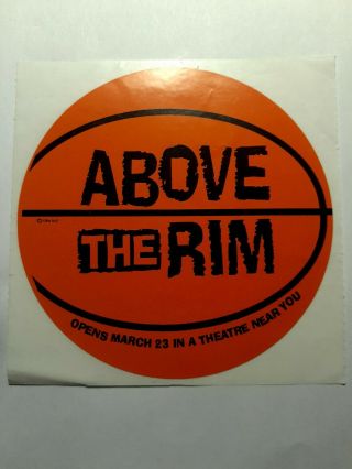 Promo Sticker For The Movie Above The Rim - March 23,  1994 - Extremely Rare
