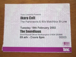 Ikara Colt The Parkinsons Eighties Matchbox B Line Disaster Concert Ticket