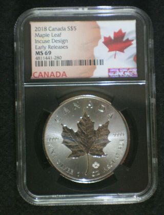 2018 Canada 1 Oz.  Silver Maple Leaf Incuse Design Ngc Ms 69 Early Releases