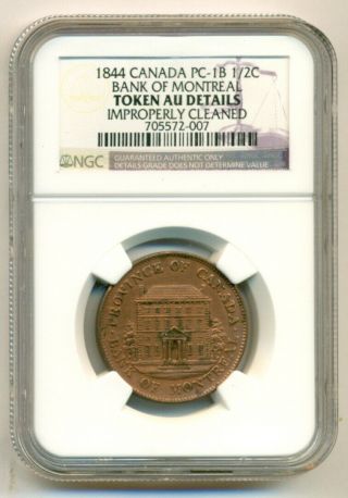 Ngc Canada 1844 Bank Of Montreal 1/2 Cent Token Pc - 1b Au Details