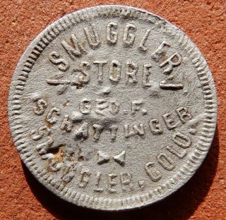 Smuggler Colorado R10 Token ⚜️ Geo.  F.  Schattinger Mining Ghost Town