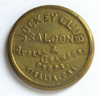 Jockey Club Saloon Axtell & Crawford Props.  Visalia,  Ca 10 Trade Token K - 25;k608