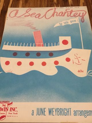 Vintage Song - A Sea Chantey - Old Sheet Music -