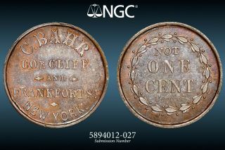 Ngc Ms - 65 Bn C.  Bahr/not One Cent Civil War Token,  Ny - 630c - 8a,  R - 4,  Finest Known