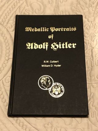 Medallic Portraits Of Adolph Hitler Token Medal Book Colbert Hyder Rare