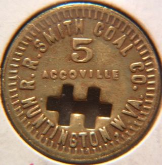 West Virginia 5¢ Coal Scrip/token,  R.  R.  Smith Coal Co.  Accoville,  W.  Va.  (logan)