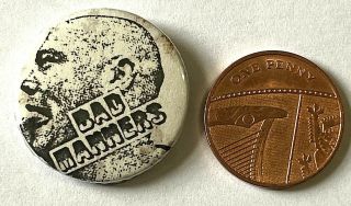 BAD MANNERS - Old OG Vtg 1980`s Button Pin Badge 25mm Ska 2 Tone Skinhead 2