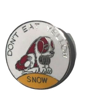 Ski Pin Don’t Eat Yellow Snow (about The Size Of A Quarter)