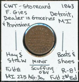 1863 Civil War Store Card/token F.  Gies Detroit,  Mi Fuld Mi 225ag - 3a Rare R - 8
