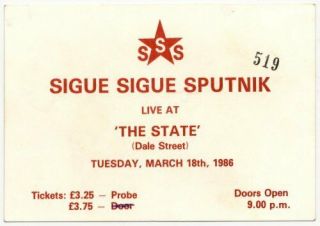 Sigue Sigue Sputnik The State,  Liverpool 18/3/86 Ticket