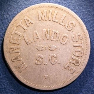 Scarce South Carolina Cotton Mill Token - Manetta Mills Store,  $1,  Lando,  S.  C.