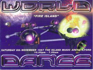 World Dance Rave Flyer Flyers 8/11/97 A5 The Island Music Arena Ilford London