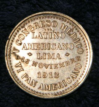 Peru Silver Medal: V Congreso Medico Latino Americano Lima 1913 / Lima C - O - A
