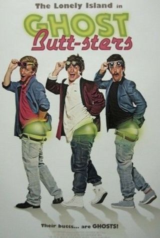 The Lonely Island,  Presents; Ghost Butt - Sters,  27 " X 40 " Poster,  In Tube