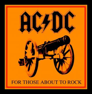 Big 4.  25 " Ac/dc For Those About To Rock Glossy Vinyl Sticker.  Heavy Metal Decal