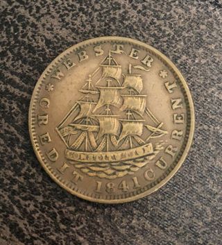 1841 Hard Times Token Webster Credit Current Millions For Defense Not One Cent