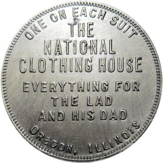 1932 Oregon Illinois Good For Token National Clothing House Unlisted Merchant