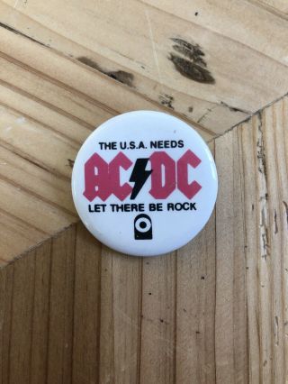 The Usa Needs Ac/dc Let There Be Rock 1977 Pin Back Atco