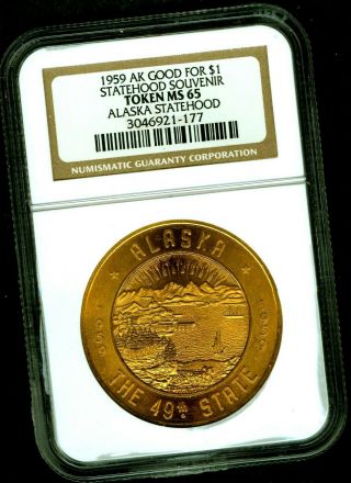 1959 Alaska Statehood Gilt Souvenir Good For $1 - Ngc Ms65