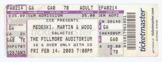 Medeski Martin & Wood Galactic 2/14/03 San Francisco Ca Fillmore Concert Ticket