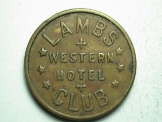 Sacramento,  Ca Lambs Club Western Hotel Token